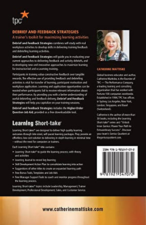 Debrief and Feedback Strategies: A trainer's toolkit for maximizing learning activities (Learning ShortTake),New