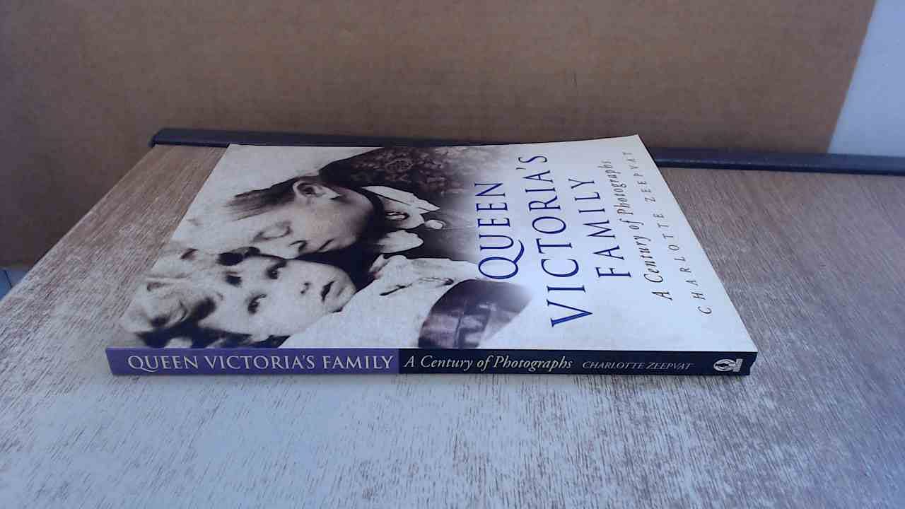 Queen Victoria's Family: A Century of Photographs 18401940,Used