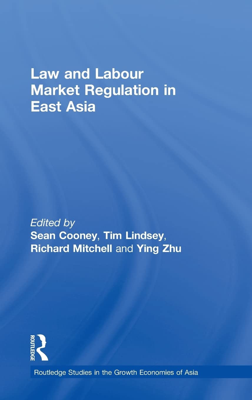 Law and Labour Market Regulation in East Asia (Routledge Studies in the Growth Economies of Asia),Used