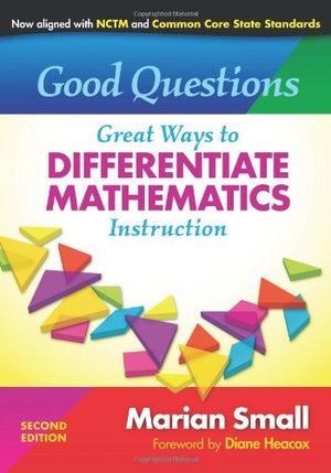 Good Questions: Great Ways to Differentiate Mathematics Instruction,Used