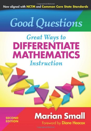 Good Questions: Great Ways to Differentiate Mathematics Instruction,Used
