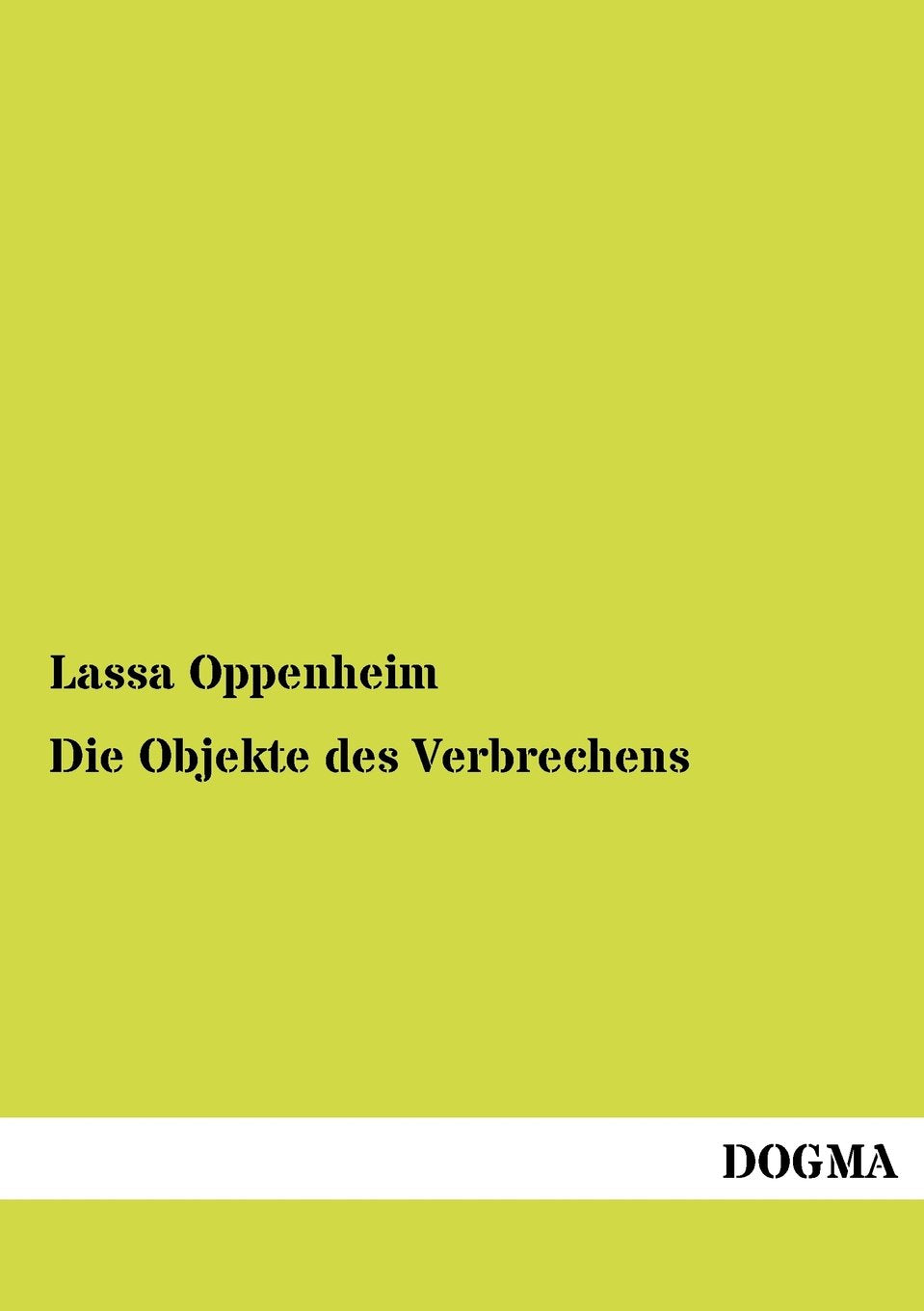 Die Objekte des Verbrechens (German Edition),Used