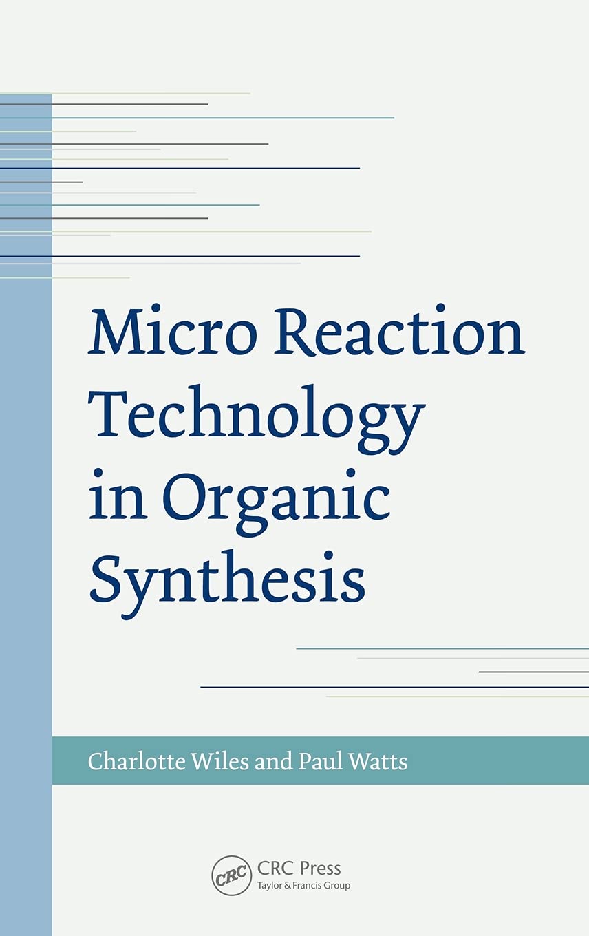 Micro Reaction Technology in Organic Synthesis,Used