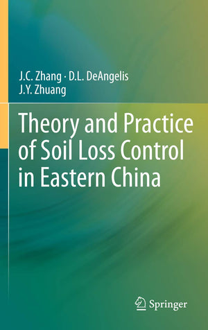 Theory and Practice of Soil Loss Control in Eastern China,Used