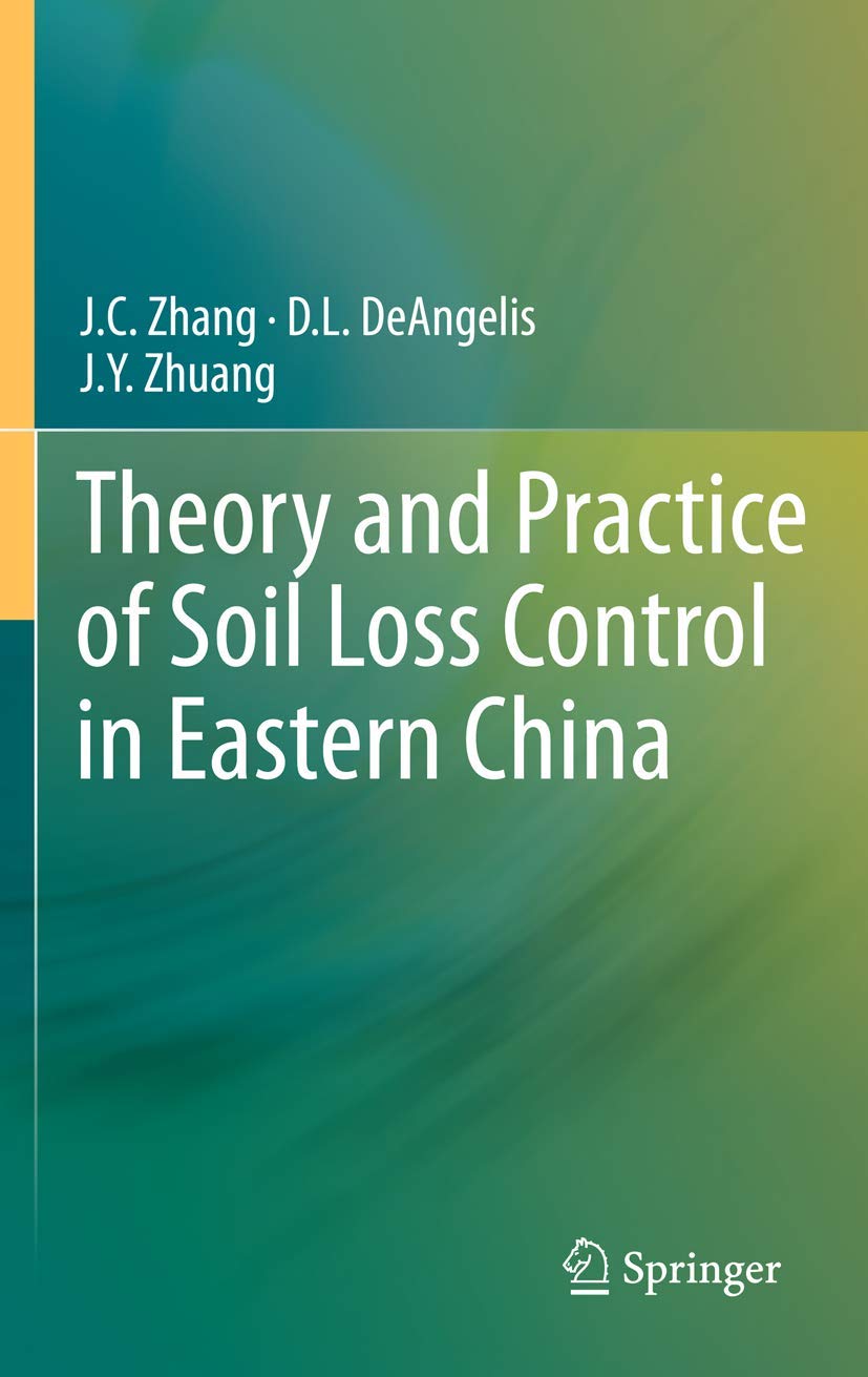 Theory and Practice of Soil Loss Control in Eastern China,Used