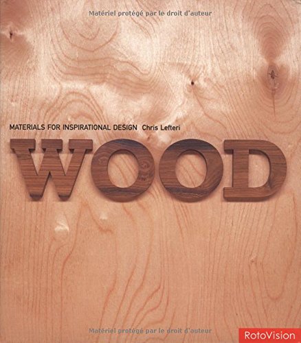 Wood: Materials For Inspirational Design,Used