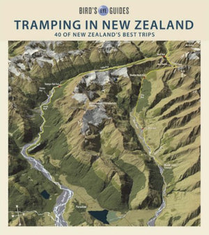 Tramping in New Zealand: 40 of New Zealand's Best Trips (Bird's Eye Guides),Used