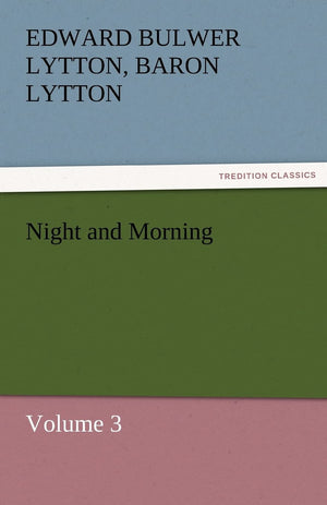 Night and Morning, Volume 3,Used