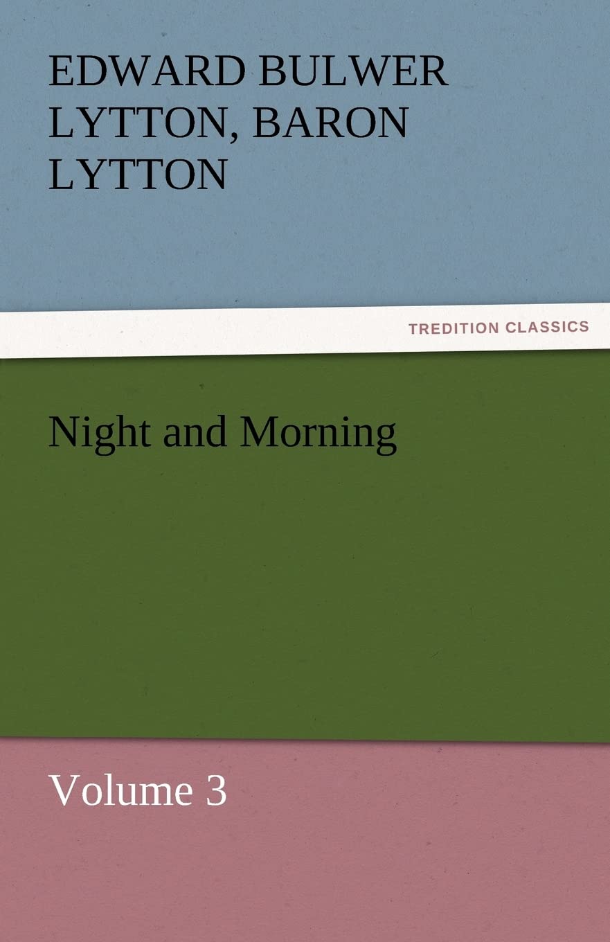 Night and Morning, Volume 3,Used