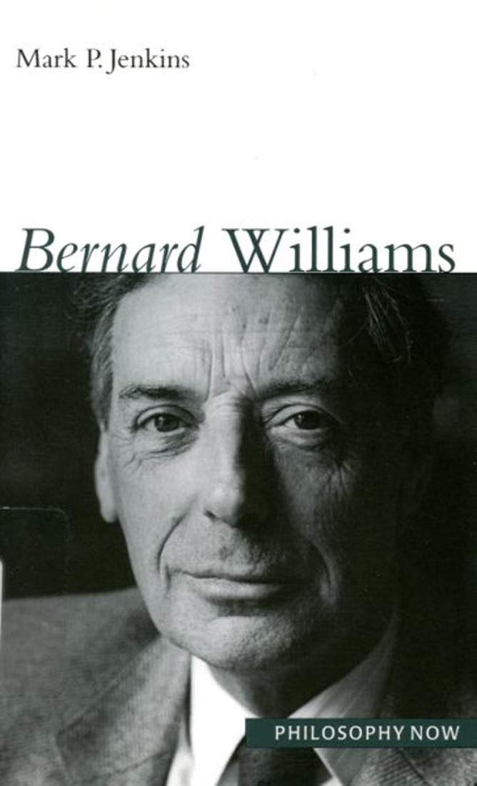 Bernard Williams (Philosophy Now Series) (Volume 8),Used