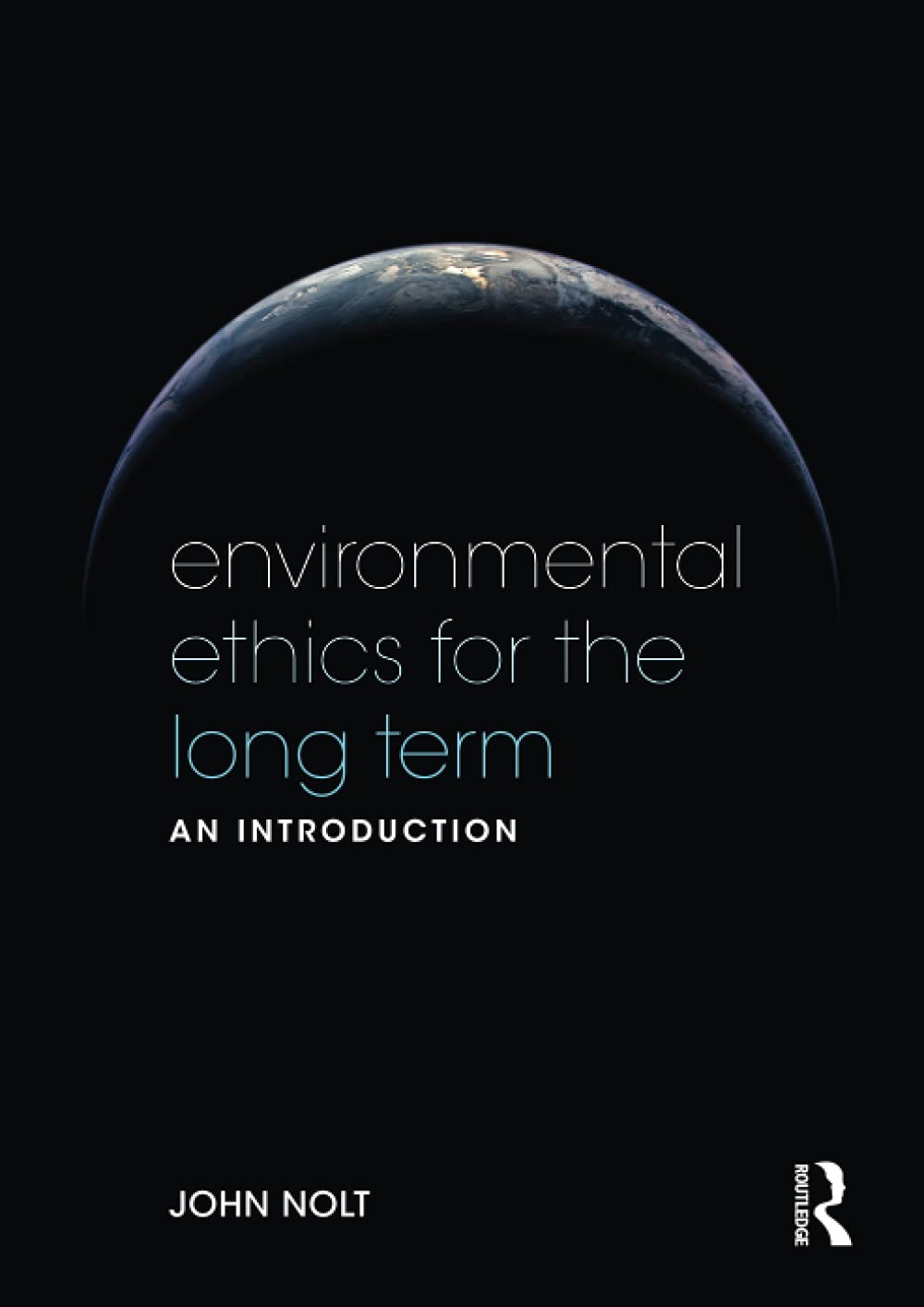 Environmental Ethics For The Long Term