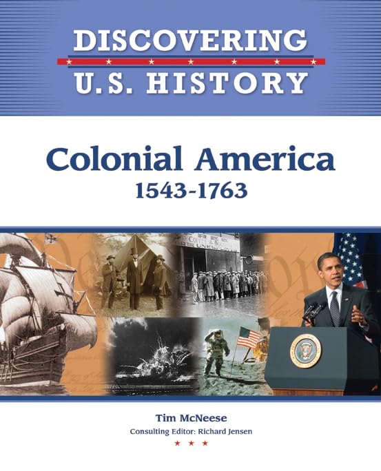 Colonial America: 15431763 (Discovering U.S. History),Used