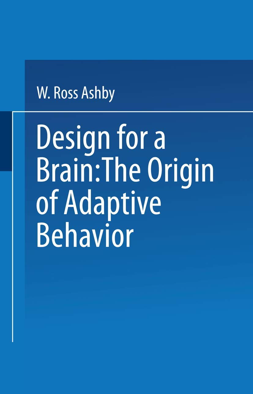 Design for a Brain: The Origin of Adaptive Behavior (Science Paperbacks),Used