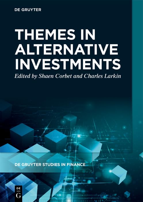 Themes in Alternative Investments (De Gruyter Studies in Finance, 1),New