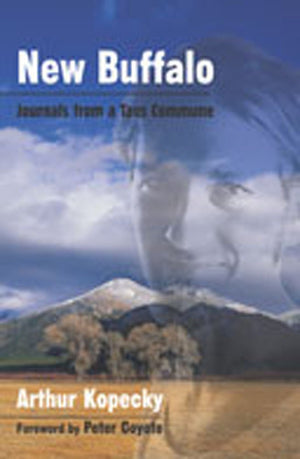 New Buffalo: Journals from a Taos Commune (Counterculture Series),Used