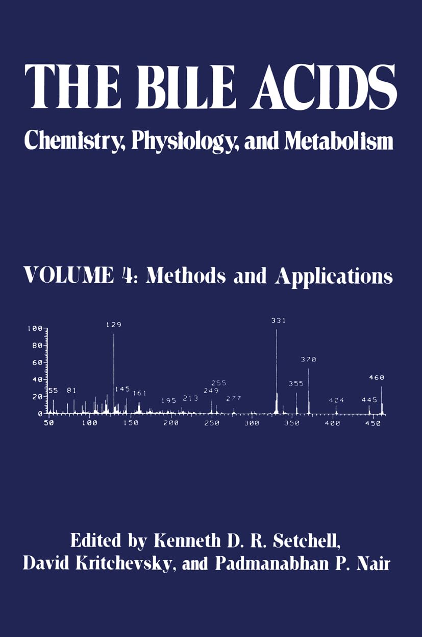 The Bile Acids: Chemistry, Physiology, and Metabolism: Volume 4: Methods and Applications (Chemistry, Physiology and Metabolism:,Used