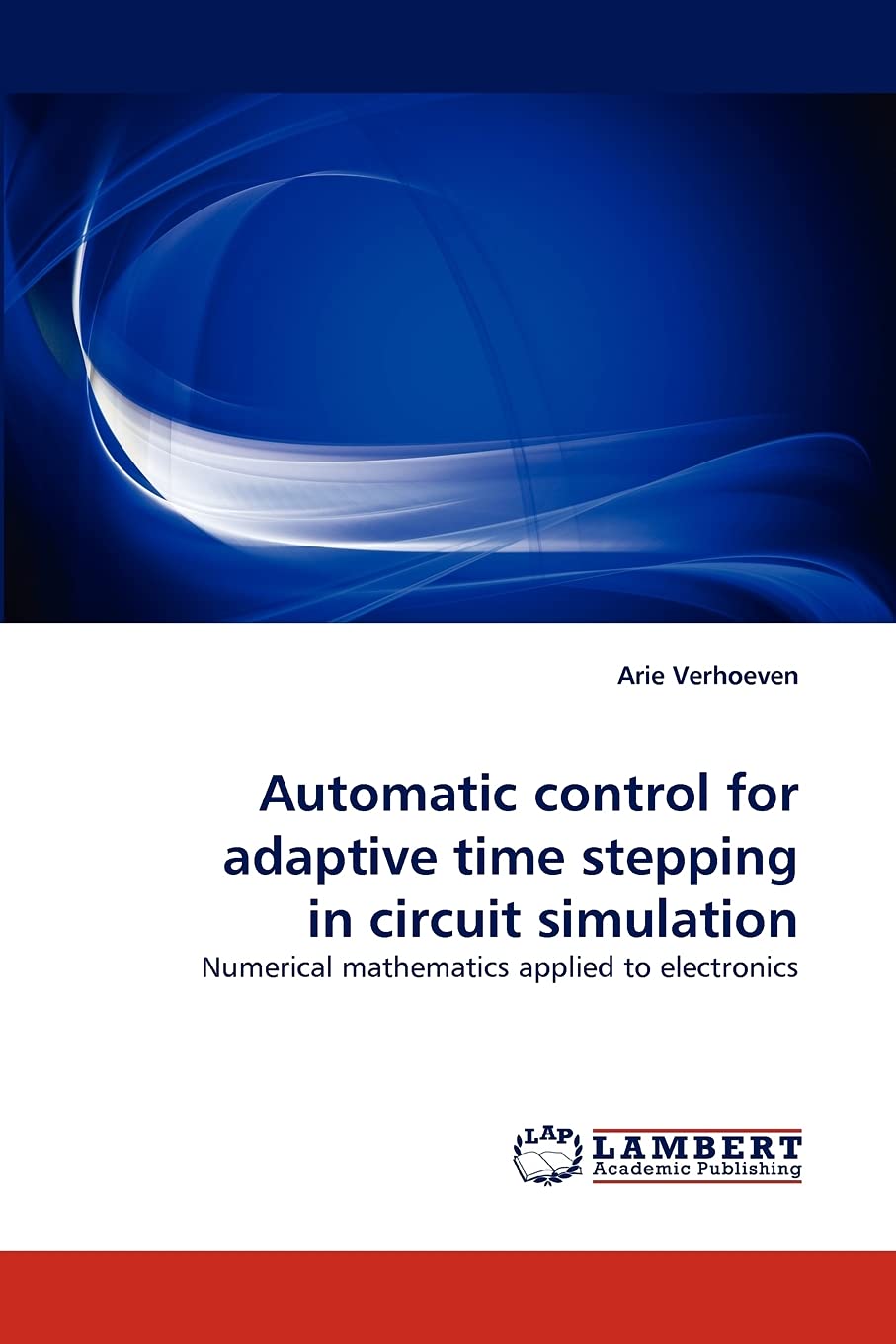 Automatic control for adaptive time stepping in circuit simulation: Numerical mathematics applied to electronics,Used