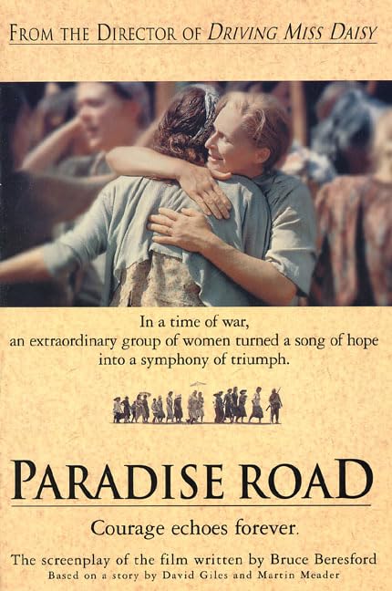 Paradise Road: The Screenplay Of The Film-used