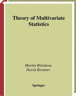 Theory Of Multivariate Statistics (Springer Texts In Statistics)