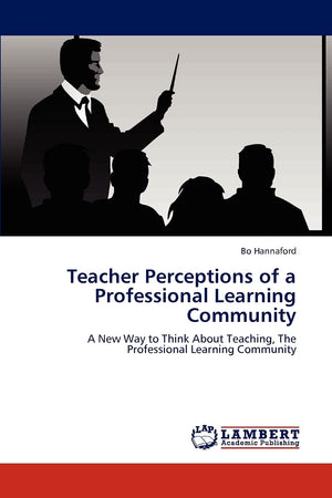 Teacher Perceptions of a Professional Learning Community: A New Way to Think About Teaching, The Professional Learning Community,Used