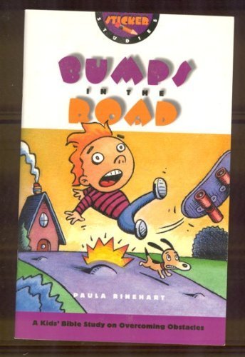 Bumps in the Road: A Kid's Bible Study on Overcoming Obstacles (Sticker Studies Series),Used