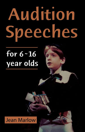 Audition Speeches For 6 ~ 16 Year Olds
