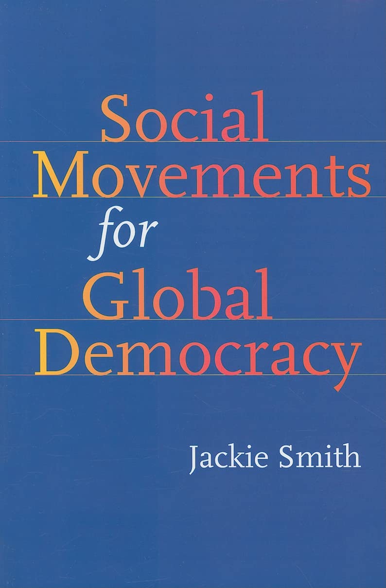 Social Movements for Global Democracy (Themes in Global Social Change),Used