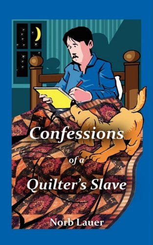 Confessions Of A Quilter'S Slave,Used
