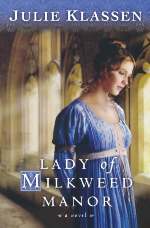 Lady of Milkweed Manor: (A Second Chance Romance Historical Regency Romance Novel),Used