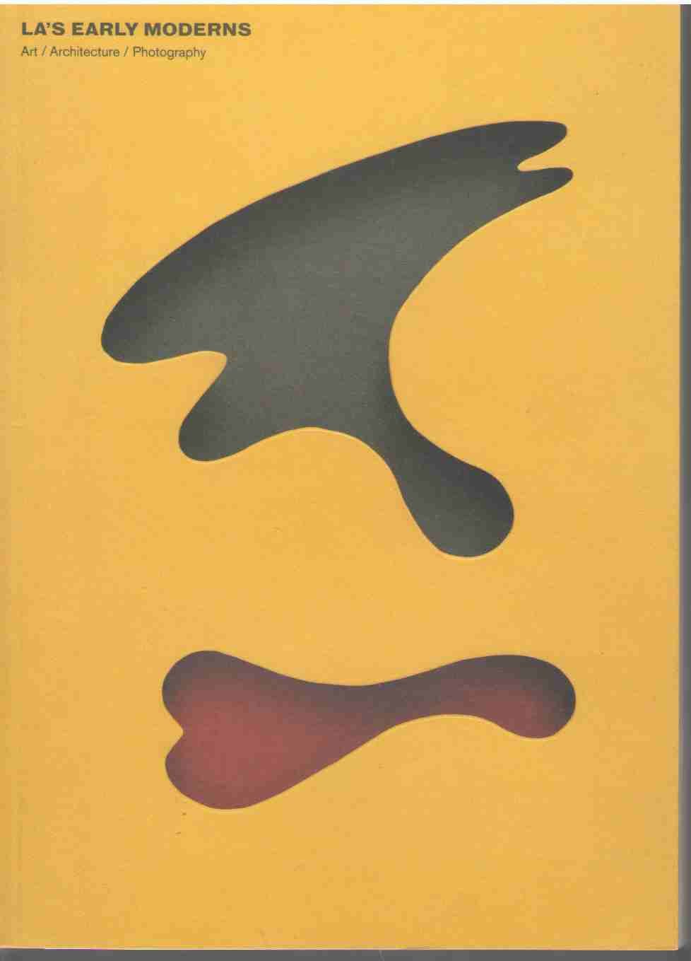 LAs Early Moderns: Art, Architecture, Photography