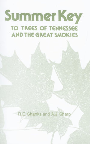 Summer Key Trees Tennessee: And Great Smokies,Used