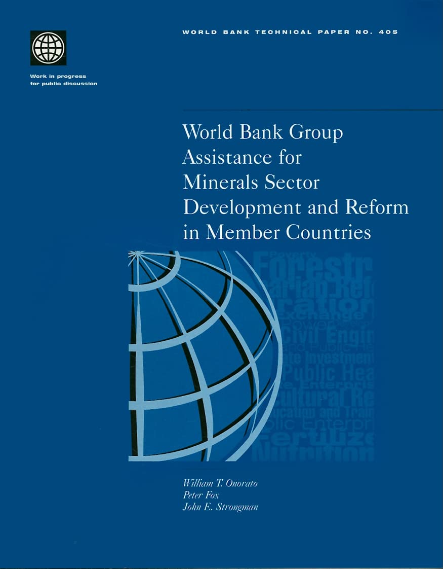 World Bank Group Assistance For Coal Sector Development And Reform In Member Countries (405) (World Bank Technical Papers),New