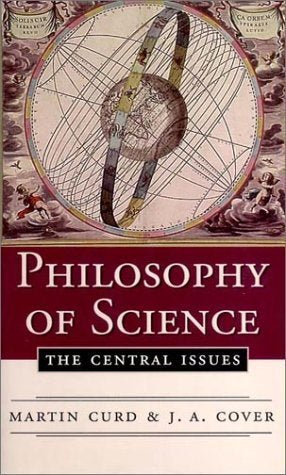 Philosophy Of Science: The Central Issues,New