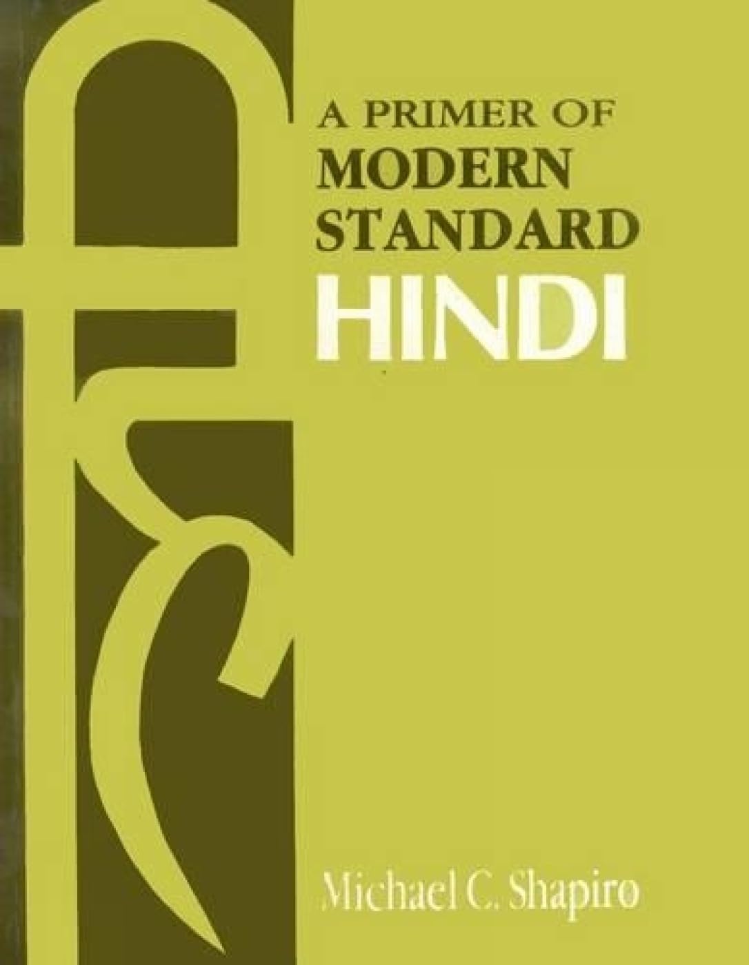 A Primer of Modern Standard Hindi,Used
