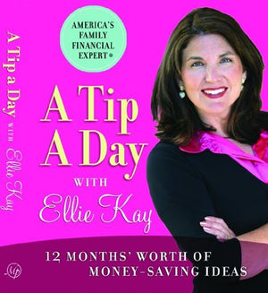 A Tip a Day with Ellie Kay: 12 Months' Worth of MoneySaving Ideas,Used