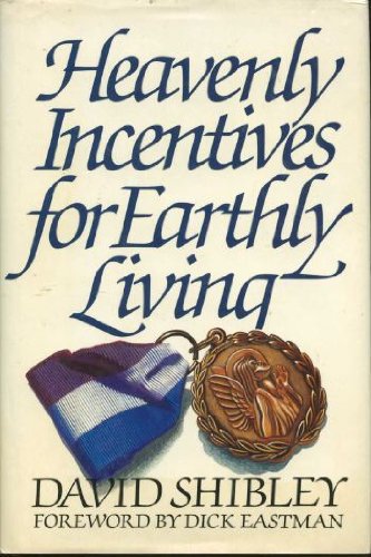 Heavenly Incentives for Earthly Living,Used