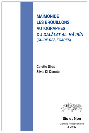 Les Brouillons Autographes Du Dalalat Alha'Irin (Guide Des Egares) (Sic Et Non) (French Edition),Used