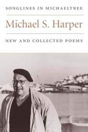 Songlines in Michaeltree: NEW AND COLLECTED POEMS (Illinois Poetry Series),Used