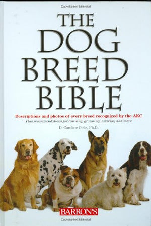 The Dog Breed Bible,New