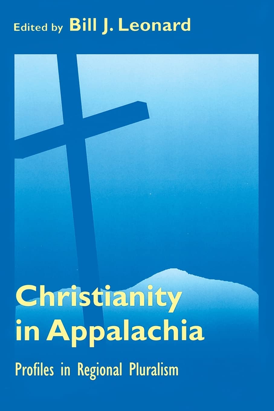 Christianity In Appalachia: Profiles Reginal Pluralism,Used