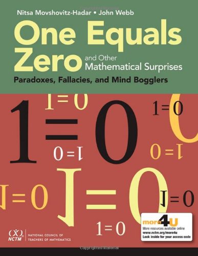One Equals Zero And Other Mathematical Surprises,New