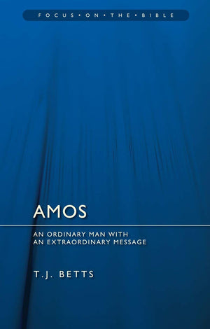 Amos: An Ordinary Man with an Extraordinary Message (Focus on the Bible),Used