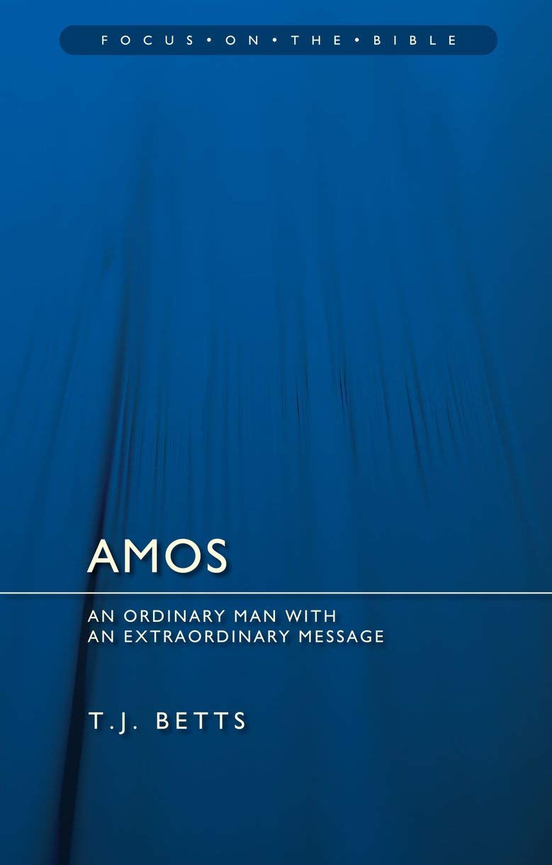 Amos: An Ordinary Man with an Extraordinary Message (Focus on the Bible),Used