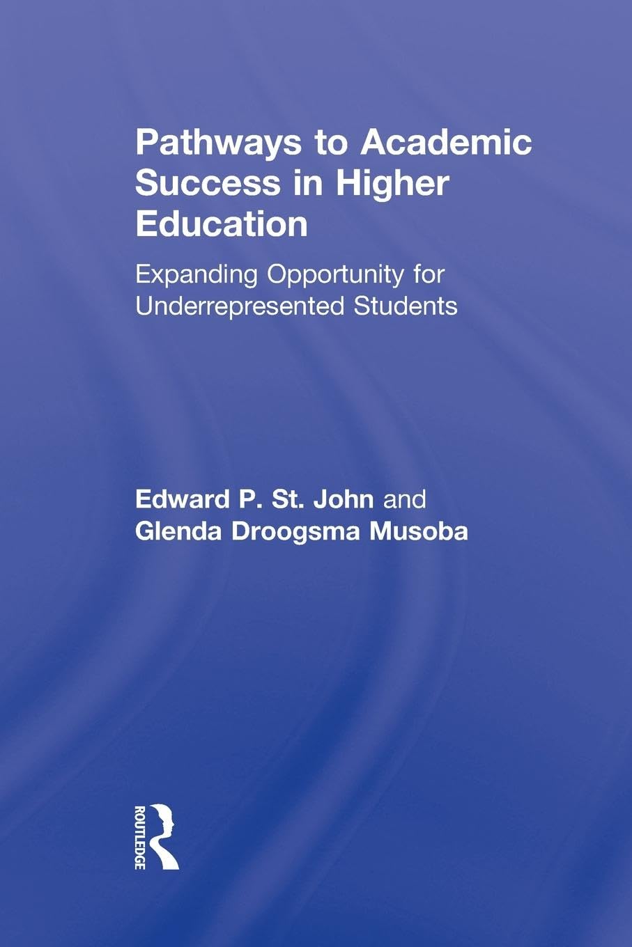 Pathways to Academic Success in Higher Education,Used