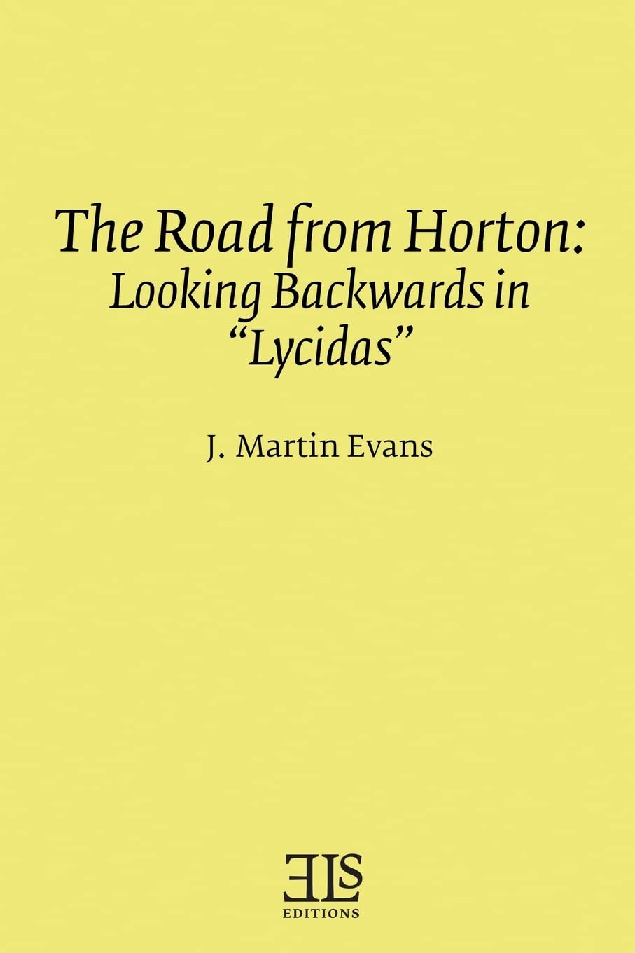 The Road from Horton: Looking Backwards in 