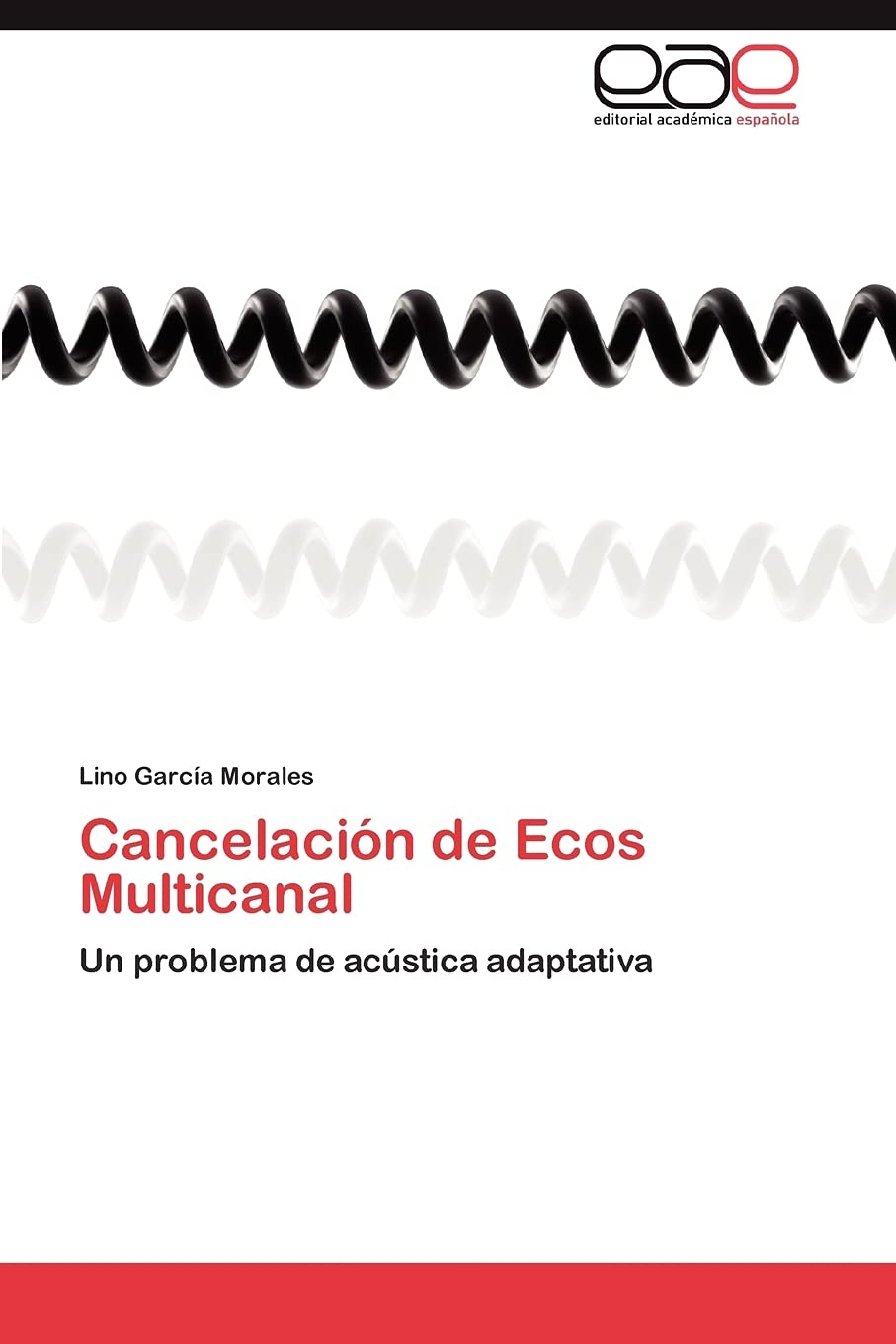 Cancelacin de Ecos Multicanal: Un problema de acstica adaptativa (Spanish Edition),Used