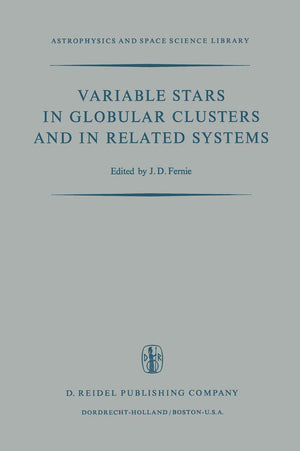 Variable Stars in Globular Clusters and in Related Systems: Proceedings of the IAU Colloquium No. 21 Held at the University of T,Used