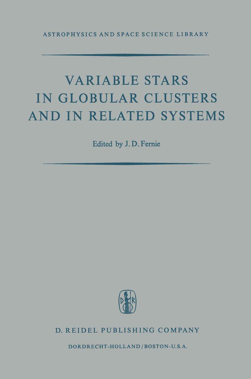 Variable Stars in Globular Clusters and in Related Systems: Proceedings of the IAU Colloquium No. 21 Held at the University of T,Used