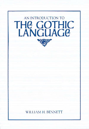 An Introduction to the Gothic Language (Introductions to Older Languages),Used