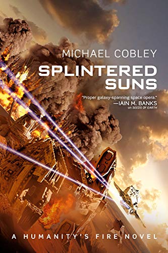 Splintered Suns (Humanity'S Fire)